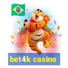 bet4k casino